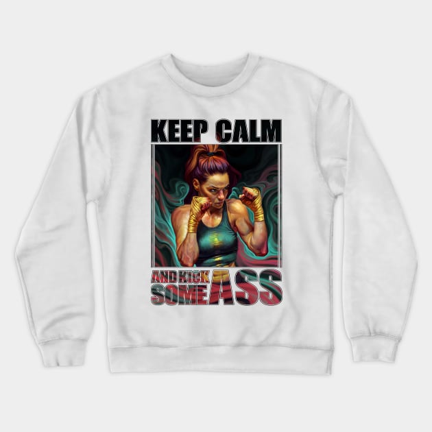 Keep Calm and Kick Some Ass Crewneck Sweatshirt by vangega